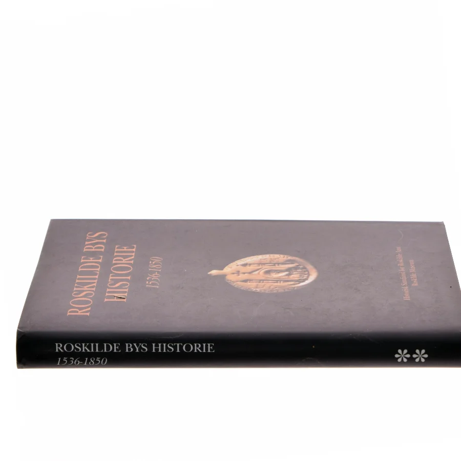 Roskilde Bys Historie 1536-1850 (Bog)