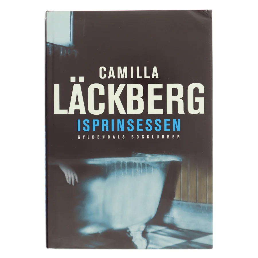 Isprinsessen : kriminalroman af Camilla Läckberg (Bog)