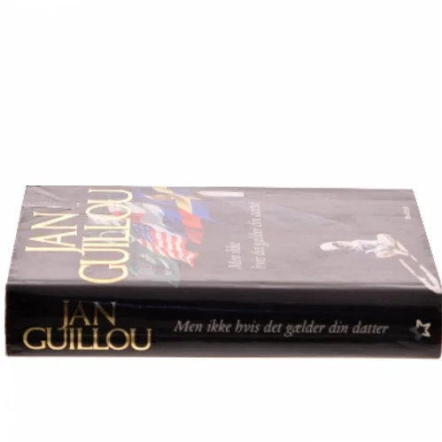 Men ikke hvis det gælder din datter af Jan Guillou (Bog)