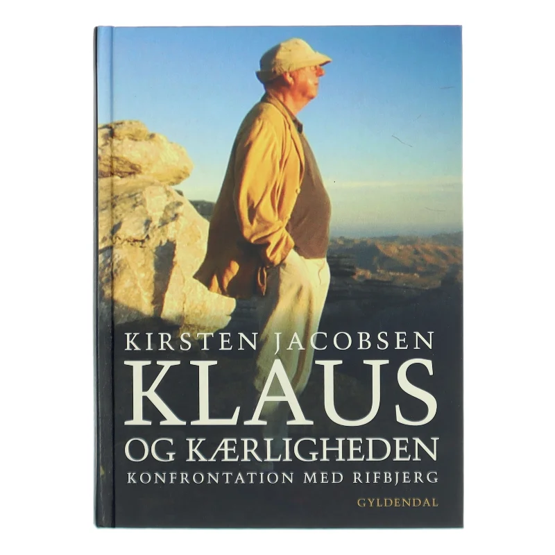 Klaus og kærligheden : konfrontation med Rifbjerg af Kirsten Jacobsen (Bog)