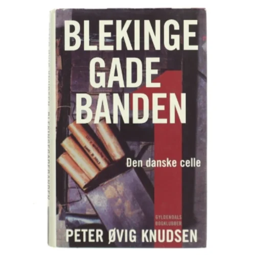 Blekingegadebanden. 1 af Peter Øvig Knudsen (Bog)