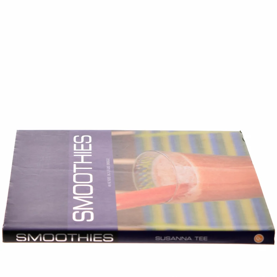 Smoothies : 40 sunde og lækre drinks af Susanna Tee (Bog)