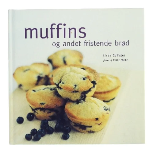Muffins og andet fristende brød af Linda Collister (Bog)