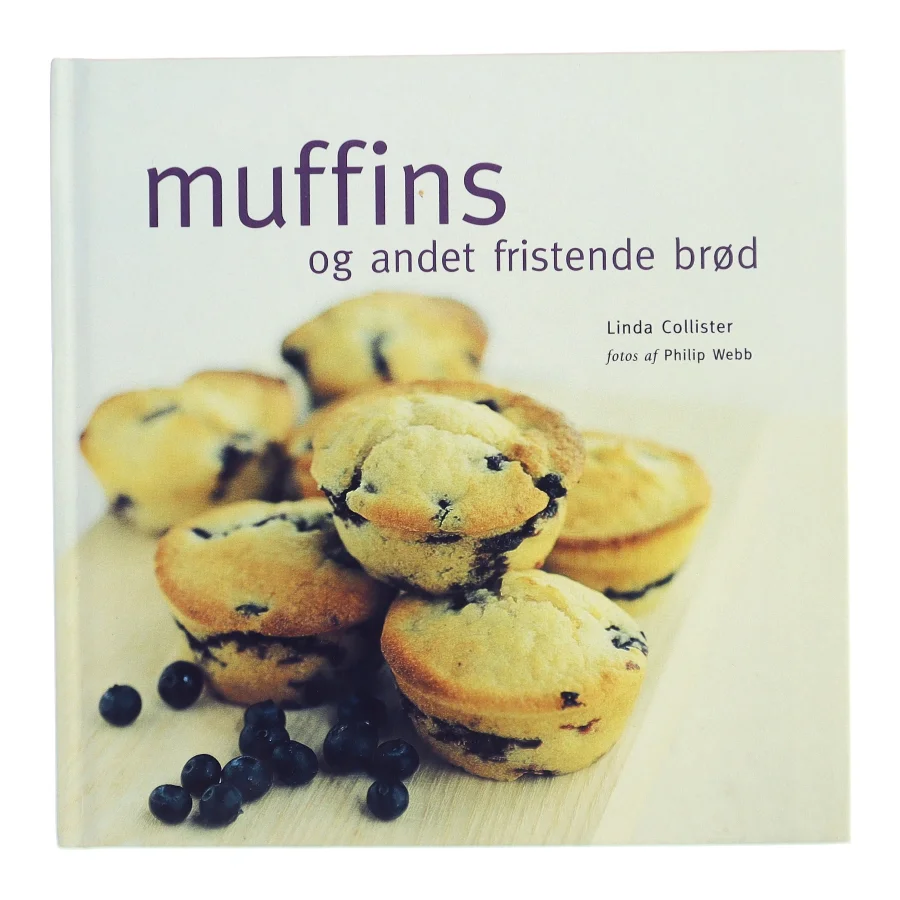 Muffins og andet fristende brød af Linda Collister (Bog)
