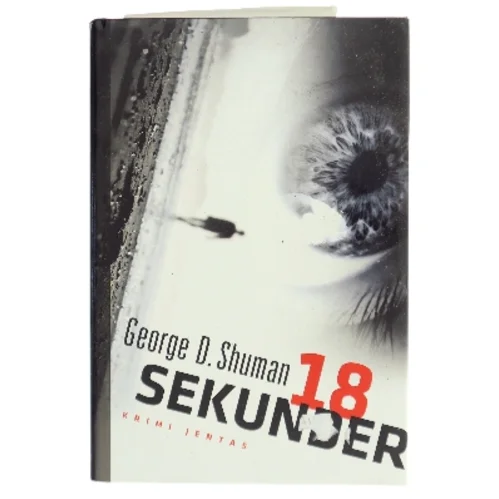 18 sekunder af George D. Shuman (Bog)