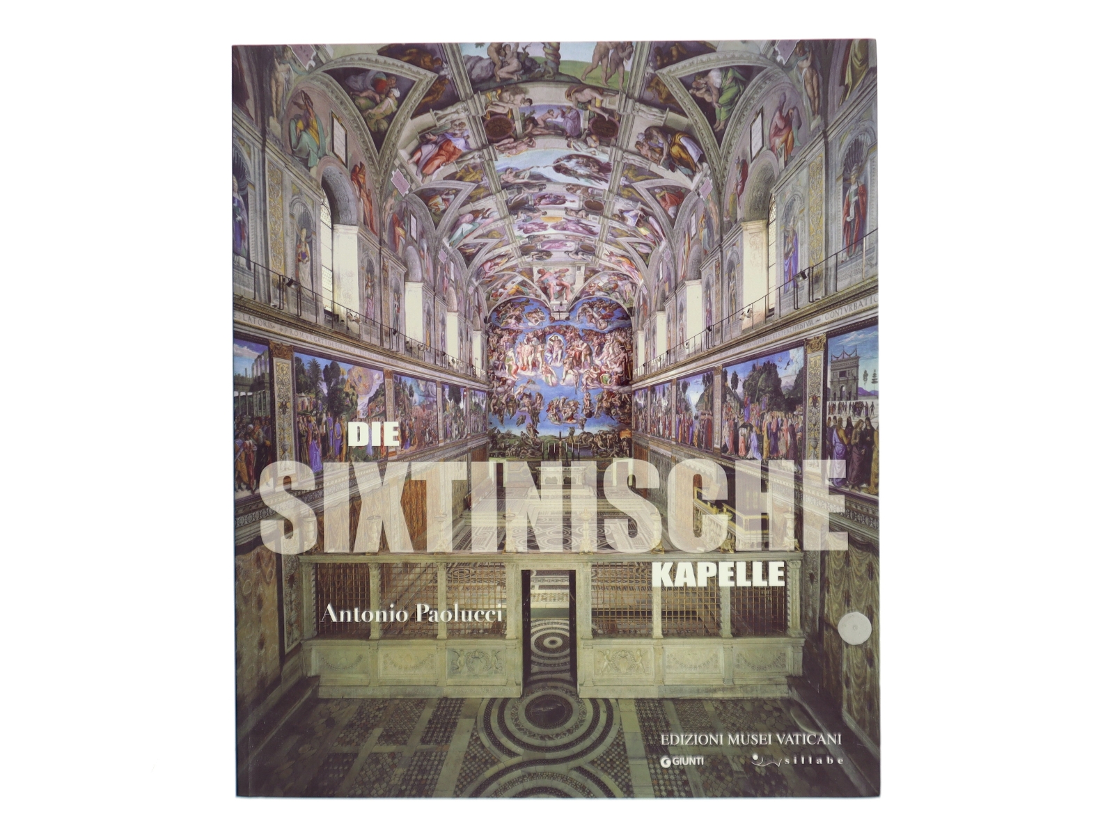 Die Sixtinische Kapelle af Antonio Paolucci (Bog)