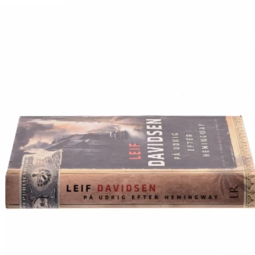 På udkig efter Hemingway af Leif Davidsen (Bog)