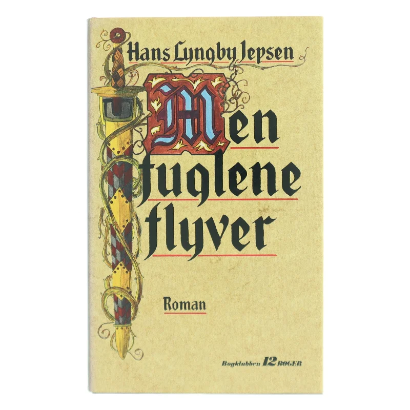 Men fuglene flyver af Hans Lyngby Jepsen (Bog)