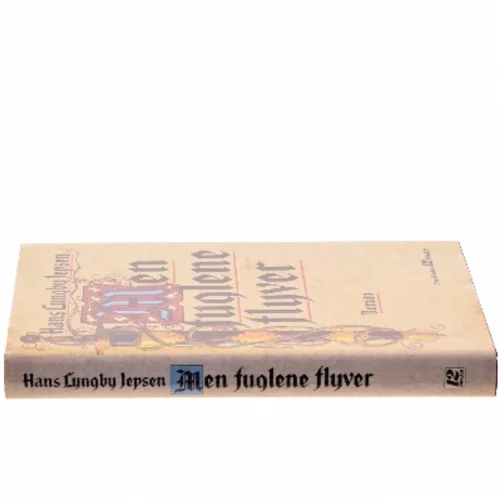 Men fuglene flyver af Hans Lyngby Jepsen (Bog)