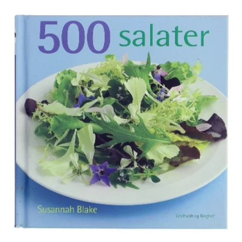 500 salater : den eneste salatbog du har brug for af Susannah Blake (Bog)