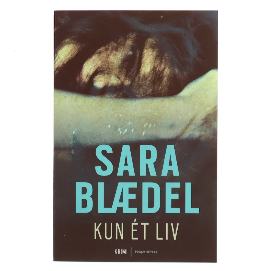 Kun ét liv af Sara Blædel (Bog)