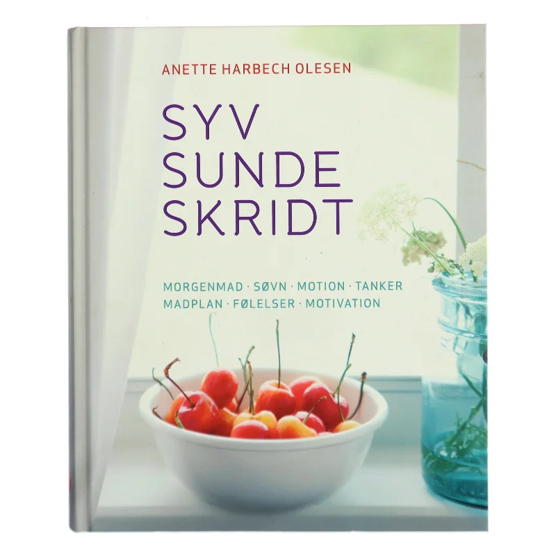 Sund og i balance med syv sunde skridt af Anette Harbech Olesen (Bog)