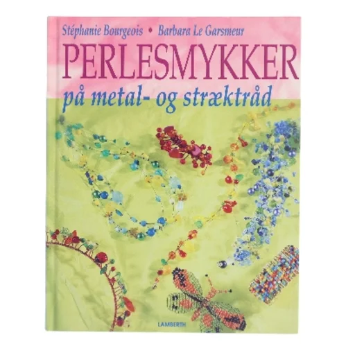 Perlesmykker på metal- og stræktråd (Bog)