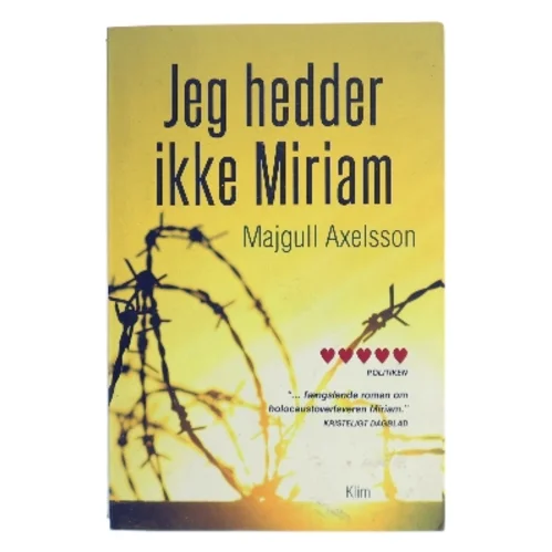 Jeg hedder ikke Miriam af Majgull Axelsson (Bog)