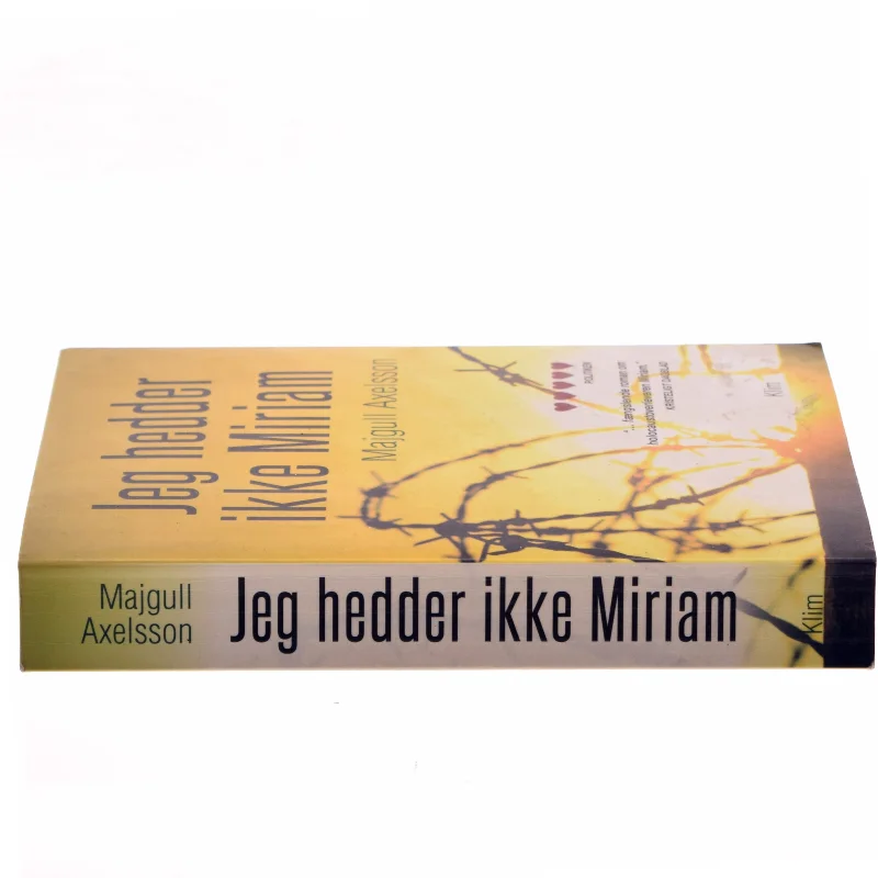 Jeg hedder ikke Miriam af Majgull Axelsson (Bog)