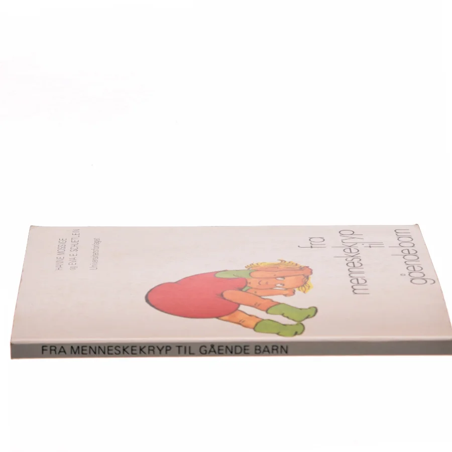 Fra menneskekryp til gående barn : barnets motoriske utvikling (Bog)