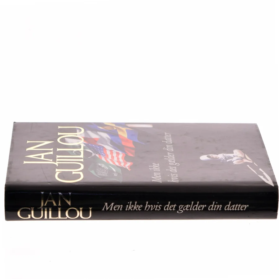 Men ikke hvis det gælder din datter af Jan Guillou (Bog)