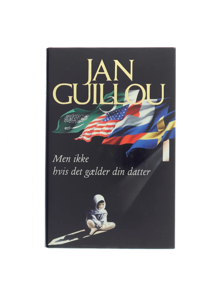 Forsiden af Men ikke hvis det gælder din datter af Jan Guillou