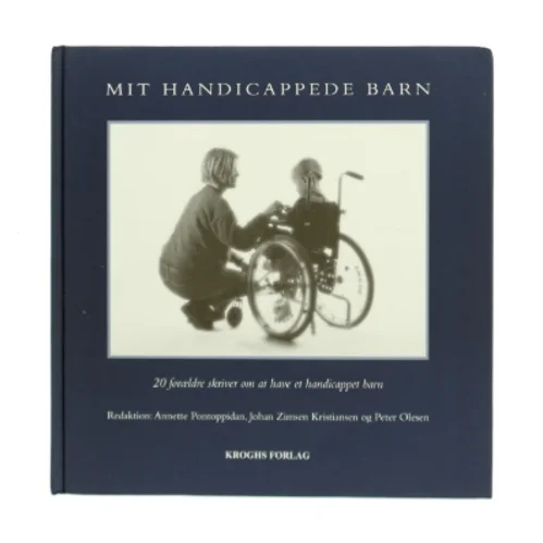 Mit handicappede barn af Annette Pontoppidan (Bog)