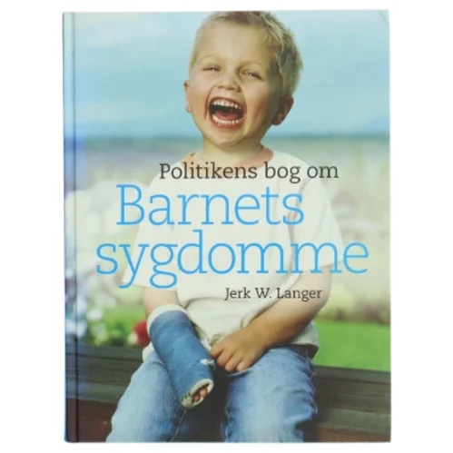 Politikens bog om barnets sygdomme af Jerk W. Langer (Bog)