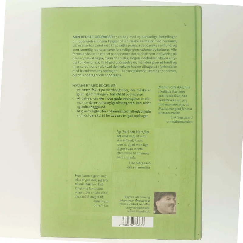 Min bedste opdrager : interview med 25 personer om deres bedste opdrager i barndommen af Henrik Vilsbøll (Bog)
