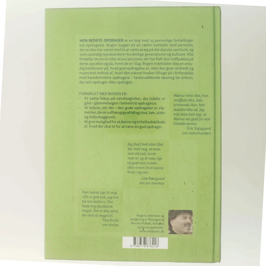 Min bedste opdrager : interview med 25 personer om deres bedste opdrager i barndommen af Henrik Vilsbøll (Bog)