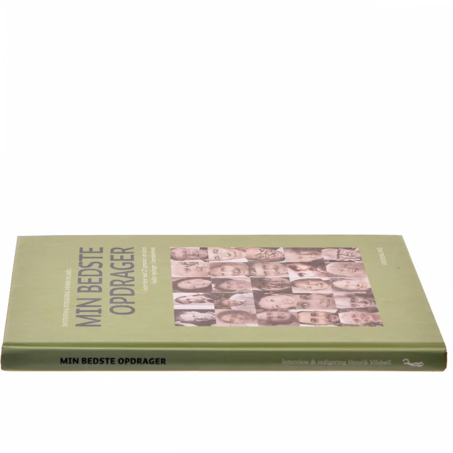 Min bedste opdrager : interview med 25 personer om deres bedste opdrager i barndommen af Henrik Vilsbøll (Bog)