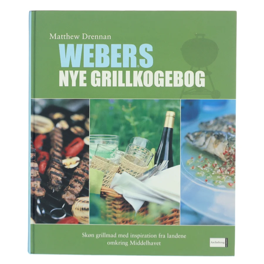 Webers nye grillkogebog af Matthew Drennan (Bog)