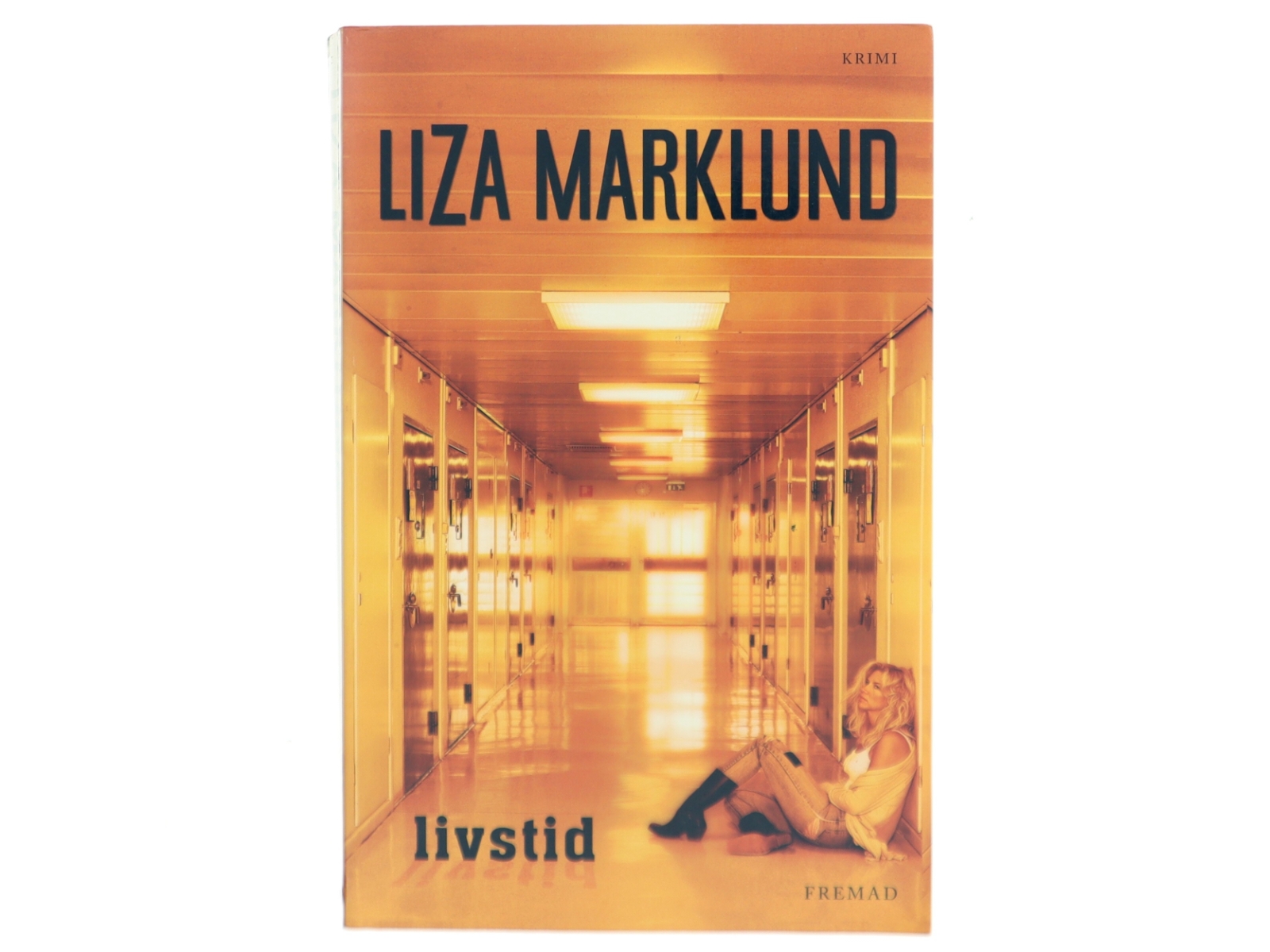 Livstid : krimi af Liza Marklund (Bog)