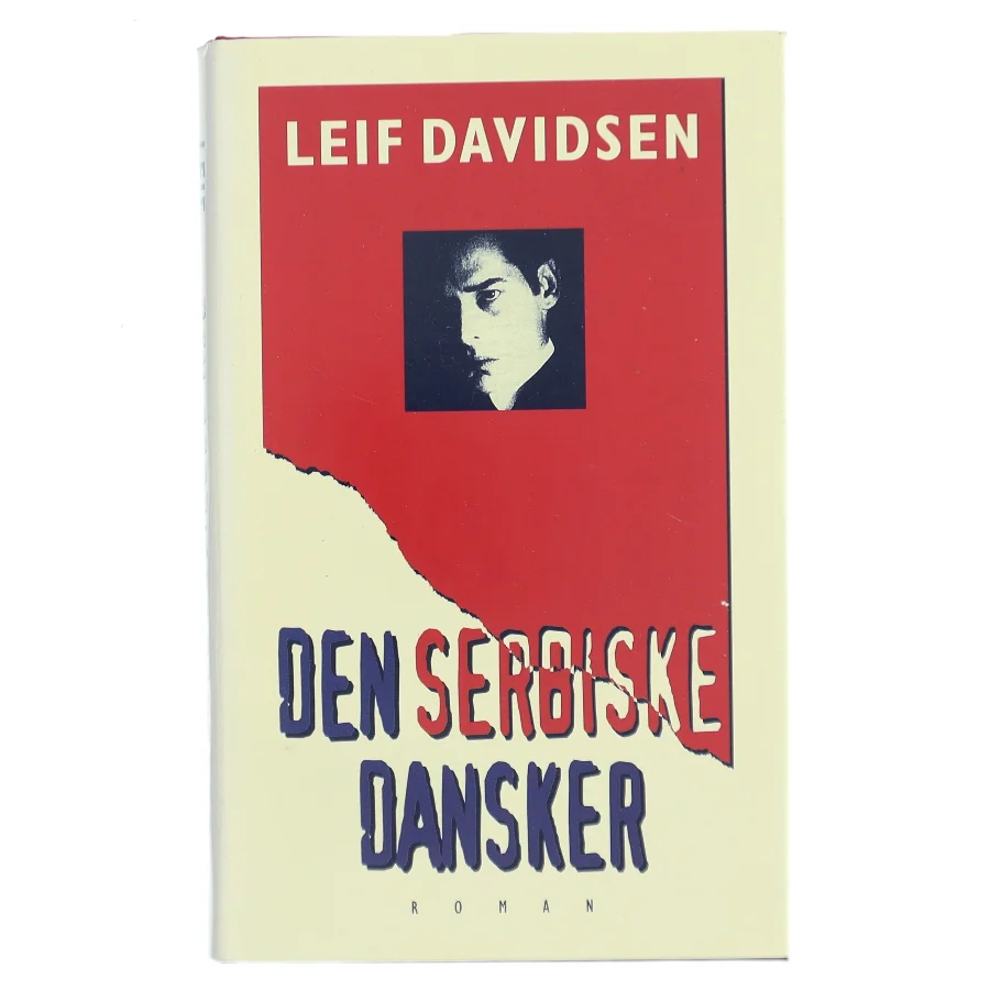 Den serbiske dansker af Leif Davidsen (Bog)