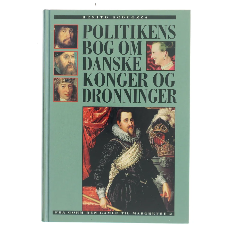 Politikens bog om Danmarks konger og dronninger af Benito Scocozza (Bog)