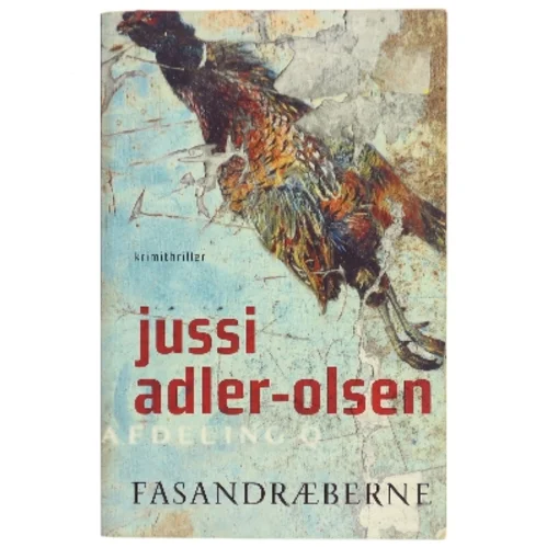 Fasandræberne : krimithriller af Jussi Adler-Olsen (Bog)