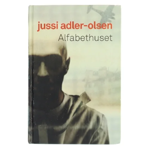 Alfabethuset af Jussi Adler-Olsen (Bog)