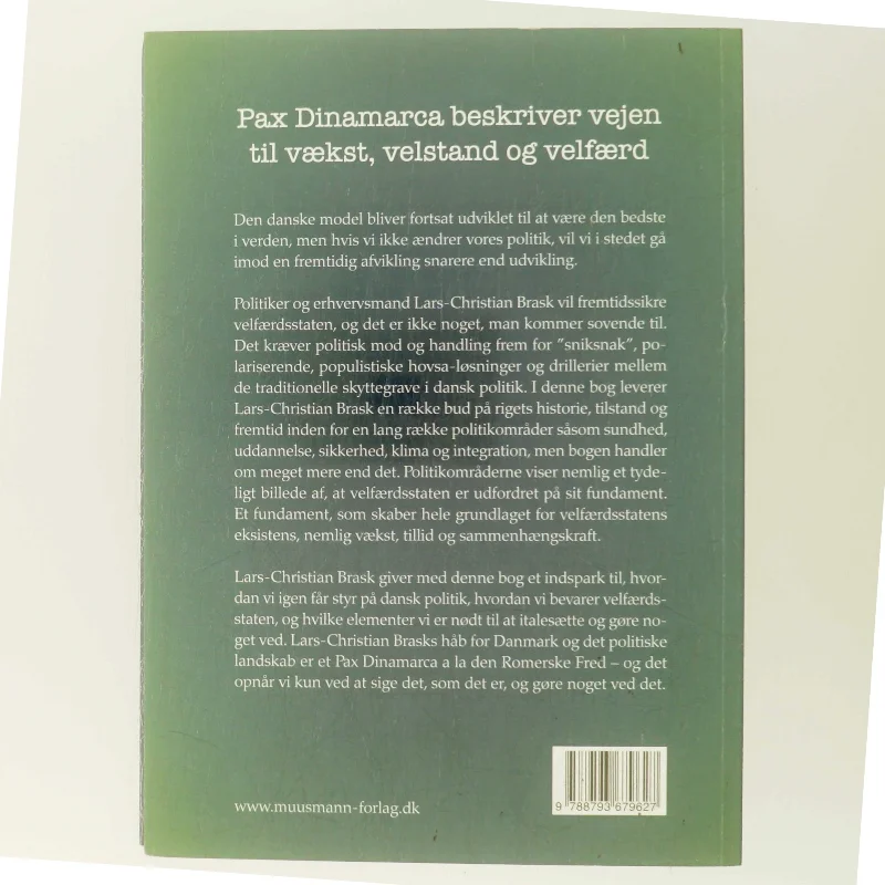 Sig det som det er - og gør noget ved det : vækst, velfærd og velstand af Lars-Christian Brask (Bog)