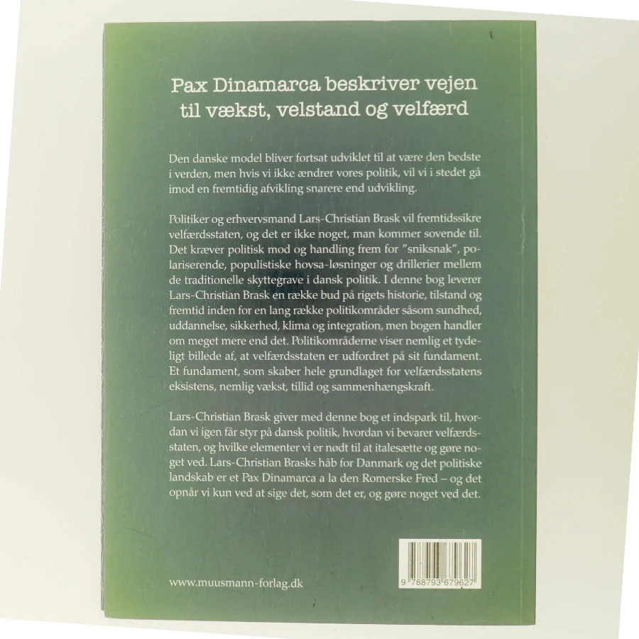 Sig det som det er - og gør noget ved det : vækst, velfærd og velstand af Lars-Christian Brask (Bog)