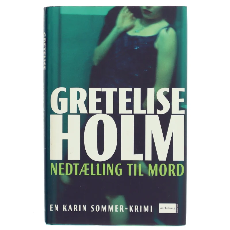 Nedtælling til mord af Gretelise Holm (f. 1946) (Bog)