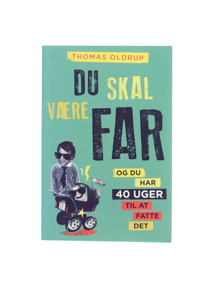 Forsiden af Du skal være far af Thomas Oldrup
