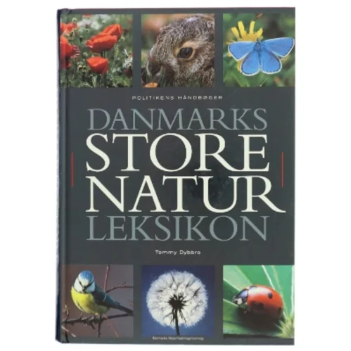 Danmarks store naturleksikon af Tommy Dybbro (Bog)