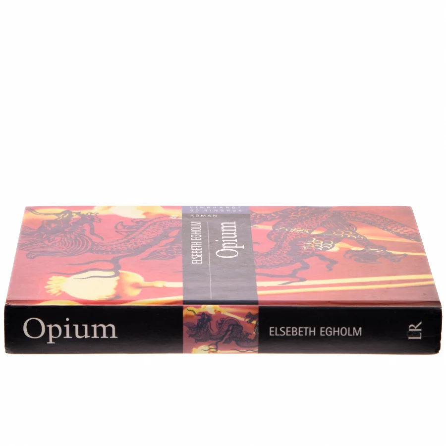 Opium af Elsebeth Egholm (Bog)
