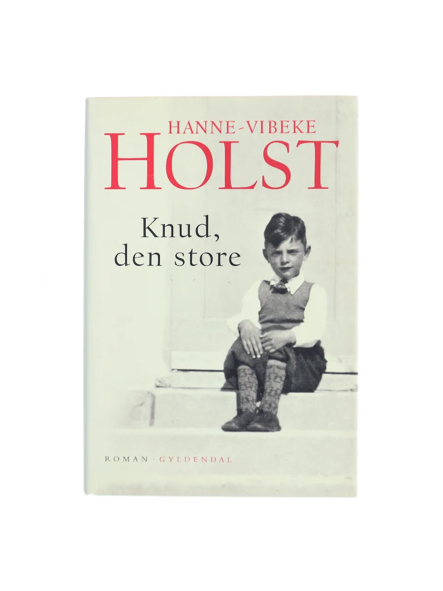Forsiden af Knud, den store af Hanne-Vibeke Holst