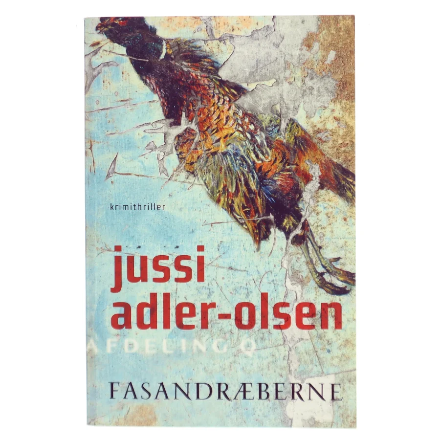Fasandræberne : krimithriller af Jussi Adler-Olsen (Bog)
