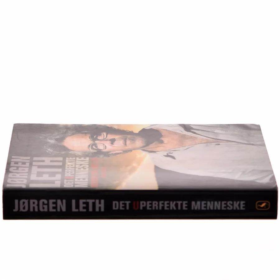 Det uperfekte menneske. Bind 1, Scener fra mit liv af Jørgen Leth (Bog)