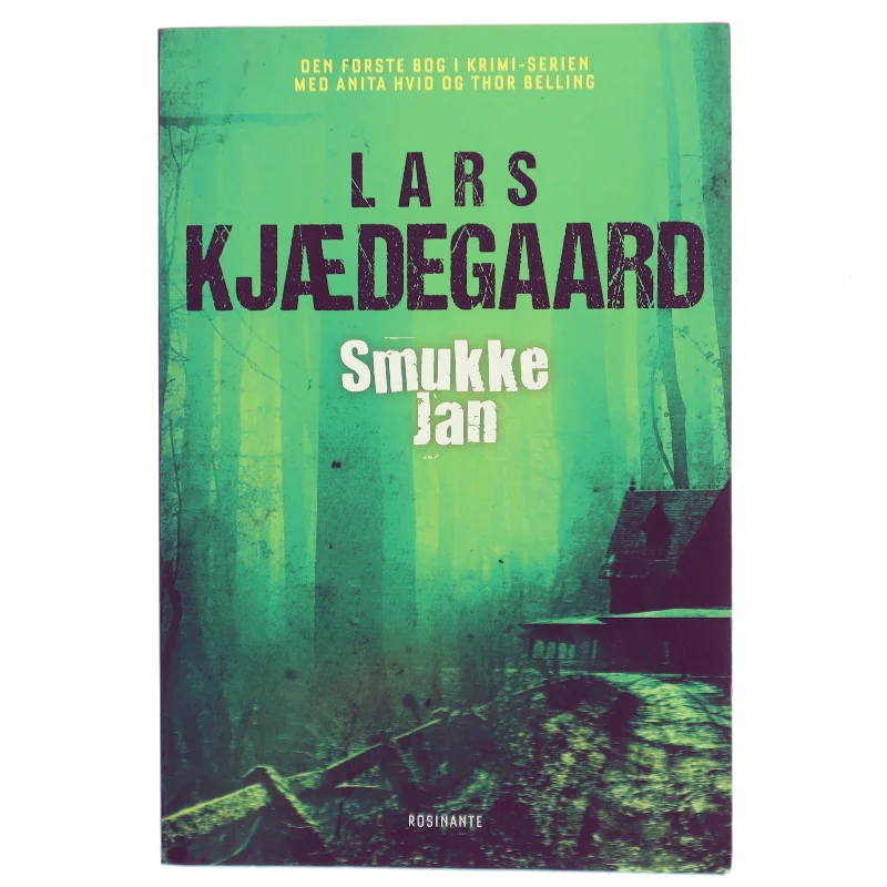 Smukke-Jan : krimi af Lars Kjædegaard (Bog)