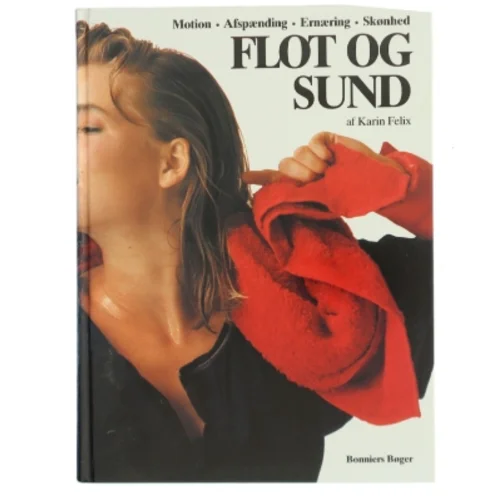 Flot og Sund af Karin Felix (Bog)