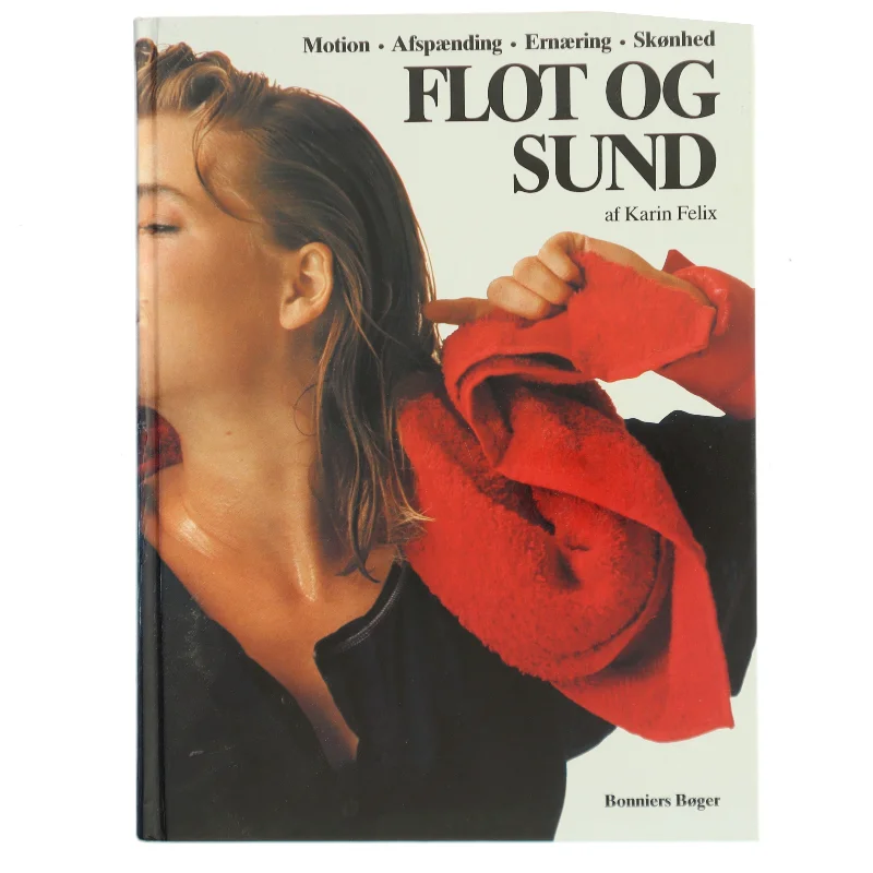 Flot og Sund af Karin Felix (Bog)