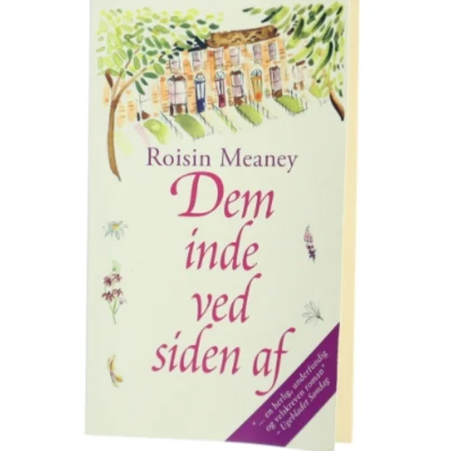 Dem inde ved siden af af Roisin Meaney (Bog) fra Thaning & Appel