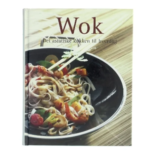 Wok – Det asiatiske køkken til hverdag fra Naumann & Göbel (Bog)
