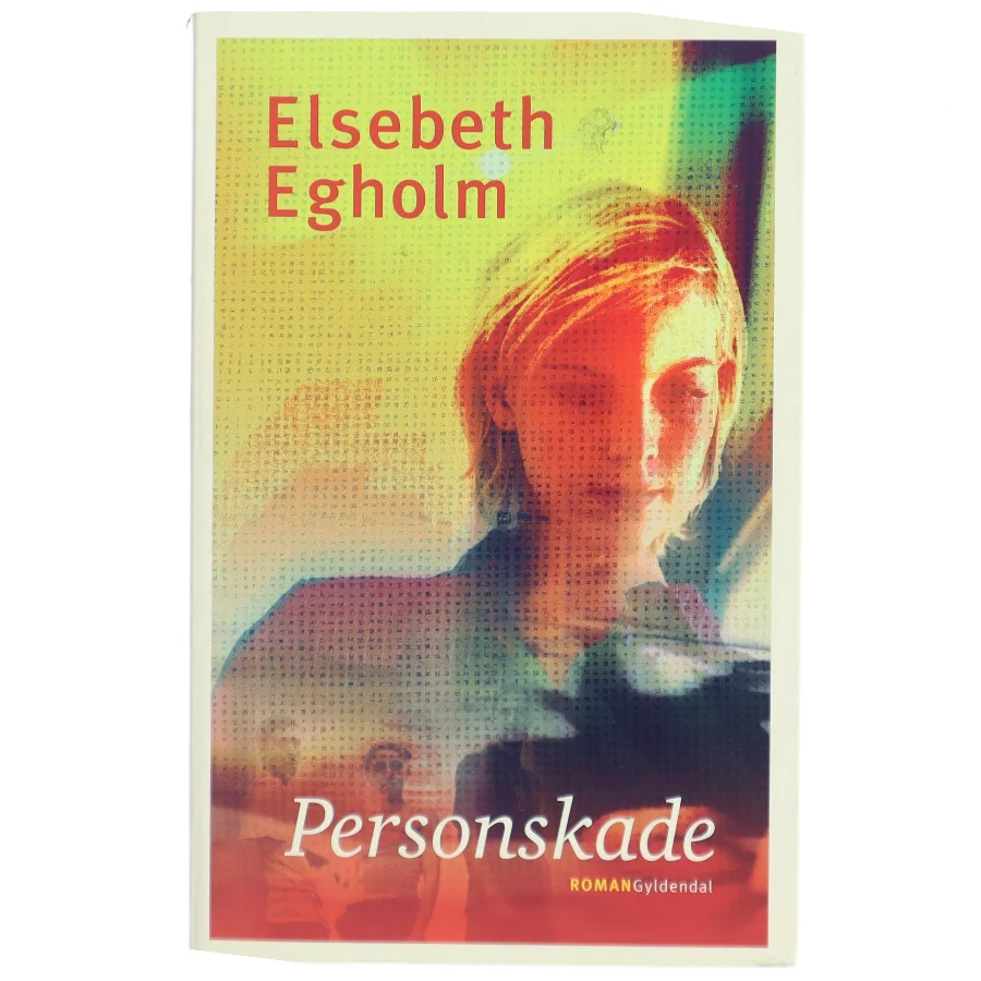 Personskade af Elsebeth Egholm (Bog)