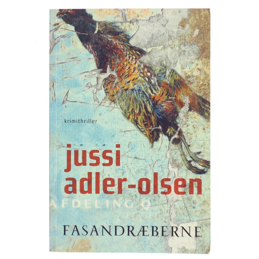 Fasandræberne af Jussi Adler-Olsen (Bog)