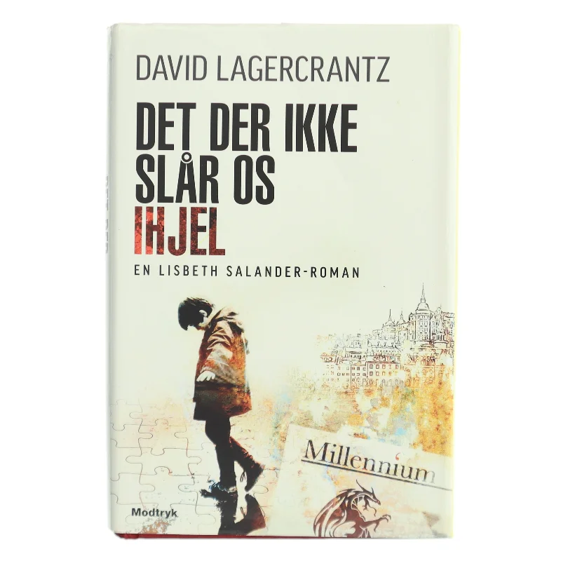 Det der ikke slår os ihjel af David Lagercrantz (Bog)
